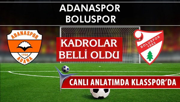 İşte Adanaspor - Boluspor maçında ilk 11'ler