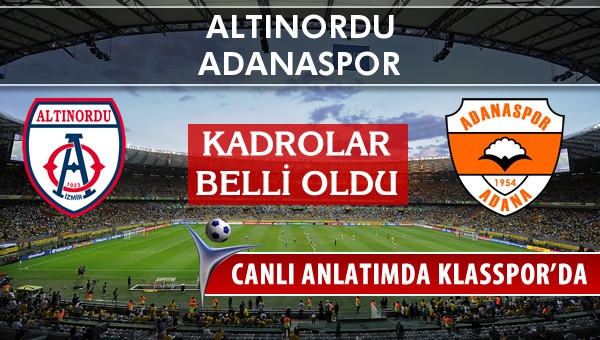 İşte Altınordu - Adanaspor maçında ilk 11'ler