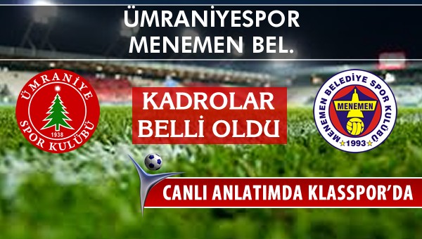 İşte Ümraniyespor - Menemen Bel. maçında ilk 11'ler