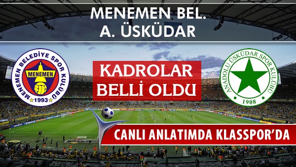 İşte Menemen Bel. - A. Üsküdar maçında ilk 11'ler