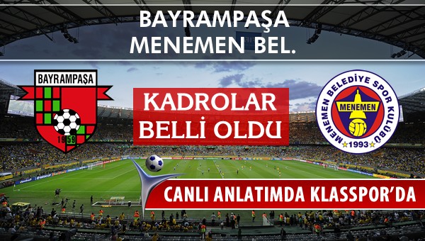 İşte Bayrampaşa - Menemen Bel. maçında ilk 11'ler