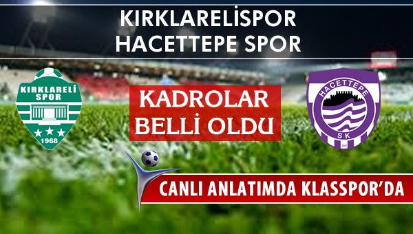 İşte Kırklarelispor - Hacettepe Spor maçında ilk 11'ler