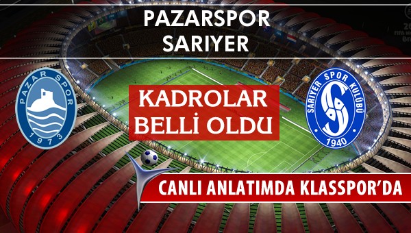 İşte Pazarspor - Sarıyer maçında ilk 11'ler