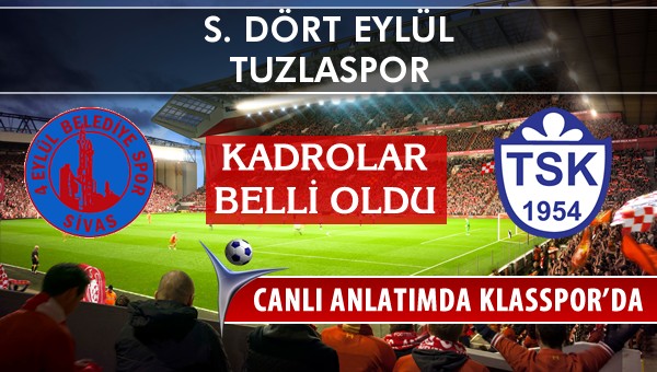 İşte S. Dört Eylül - Tuzlaspor maçında ilk 11'ler