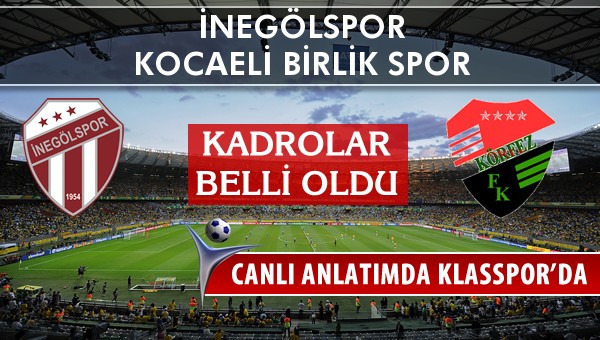 İşte İnegölspor - Kocaeli Birlik Spor maçında ilk 11'ler