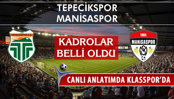 İşte Tepecikspor - Manisaspor maçında ilk 11'ler