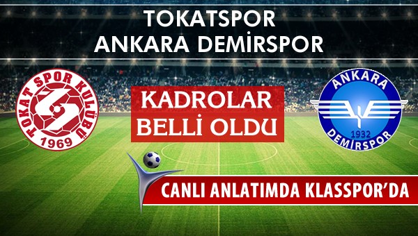 İşte Tokatspor - Ankara Demirspor maçında ilk 11'ler