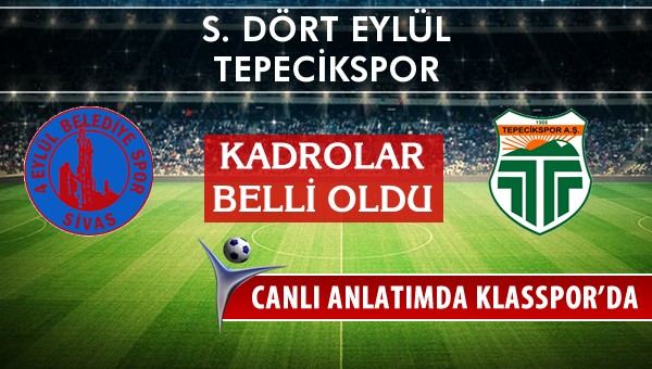 İşte S. Dört Eylül - Tepecikspor maçında ilk 11'ler