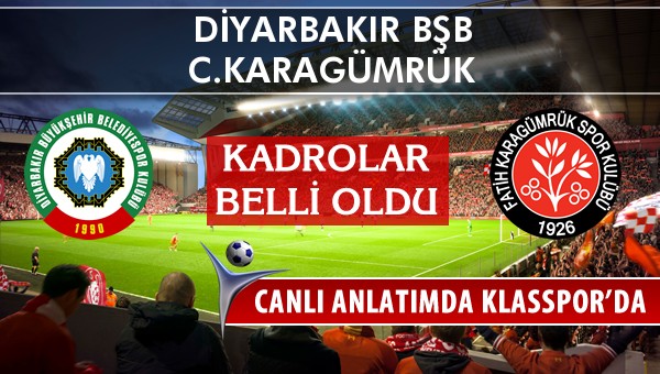 Amedspor - C.Karagümrük maç kadroları belli oldu...