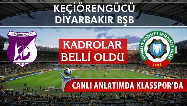 İşte Keçiörengücü - Amedspor maçında ilk 11'ler