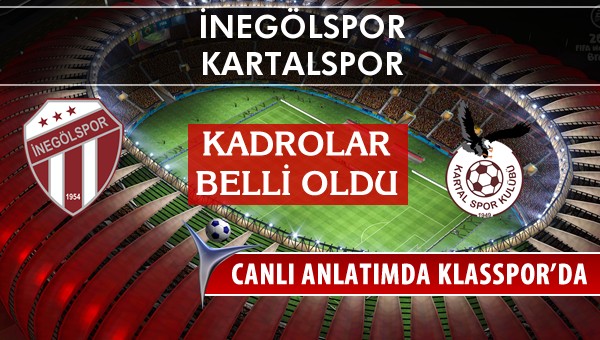 İşte İnegölspor - Kartalspor maçında ilk 11'ler