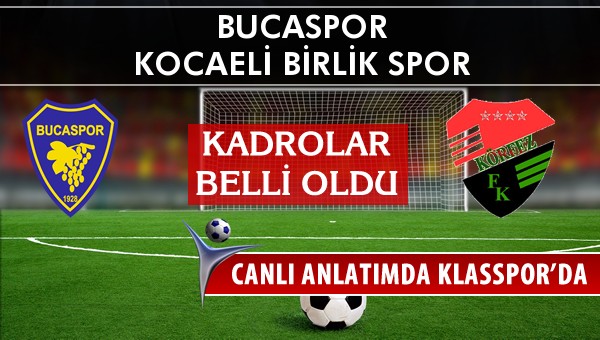 İşte Bucaspor - Kocaeli Birlik Spor maçında ilk 11'ler
