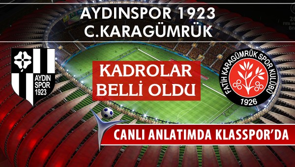 İşte Aydınspor 1923 - C.Karagümrük maçında ilk 11'ler