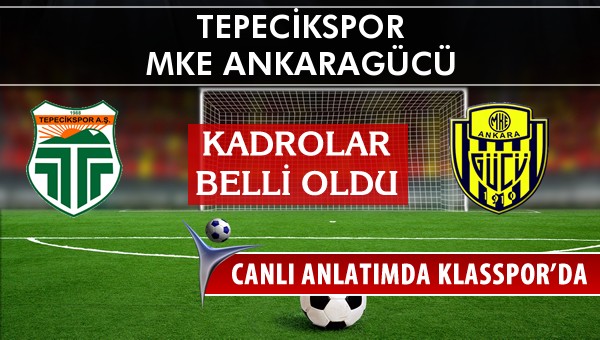 İşte Tepecikspor - MKE Ankaragücü maçında ilk 11'ler