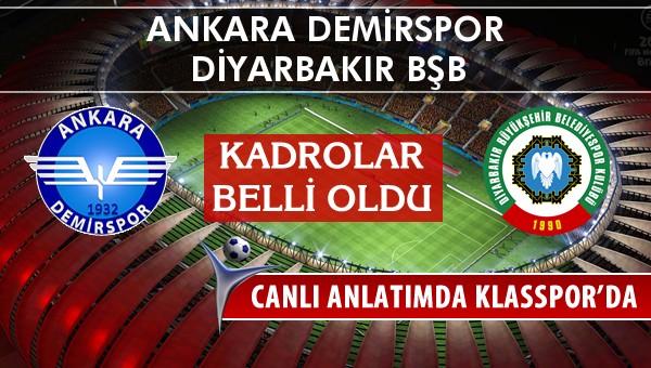 Ankara Demirspor - Amedspor maç kadroları belli oldu...