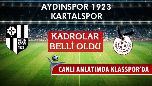 İşte Aydınspor 1923 - Kartalspor maçında ilk 11'ler