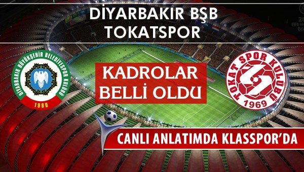 Amedspor - Tokatspor maç kadroları belli oldu...