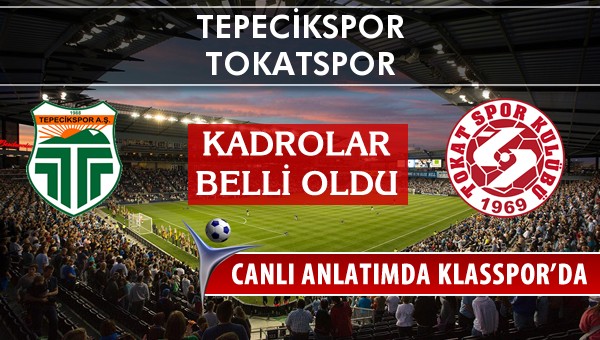 İşte Tepecikspor - Tokatspor maçında ilk 11'ler
