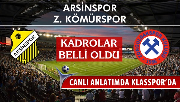 İşte Arsinspor - Z. Kömürspor maçında ilk 11'ler