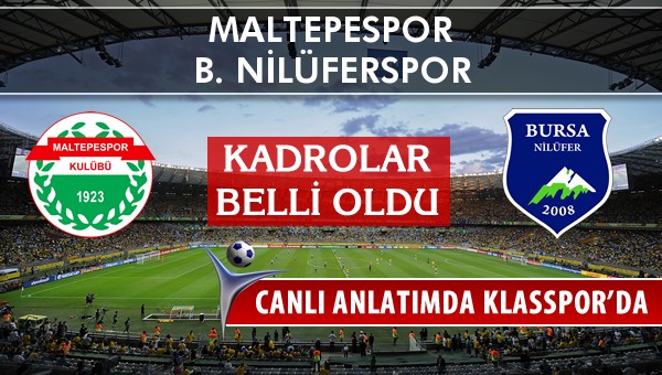 İşte Maltepespor - B. Nilüferspor maçında ilk 11'ler