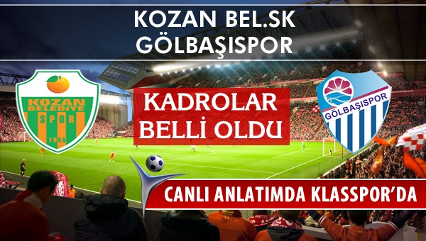 İşte Kozan Bel.SK - Gölbaşıspor maçında ilk 11'ler