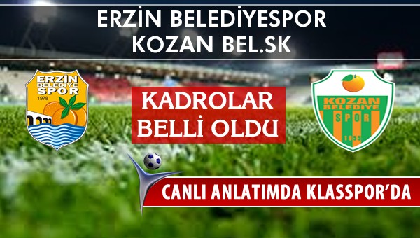 İşte Erzin Belediyespor - Kozan Bel.SK maçında ilk 11'ler