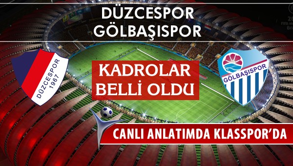 Düzcespor - Gölbaşıspor sahaya hangi kadro ile çıkıyor?