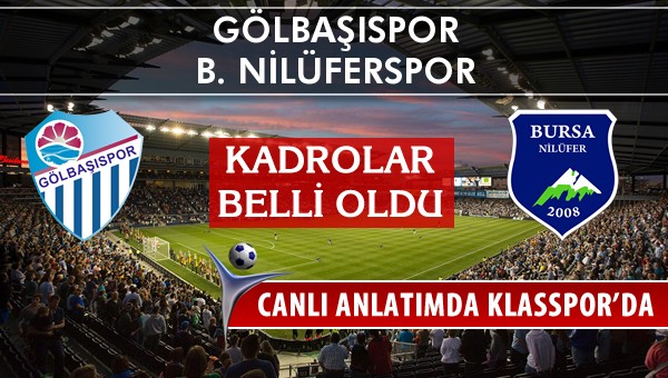 İşte Gölbaşıspor - B. Nilüferspor maçında ilk 11'ler