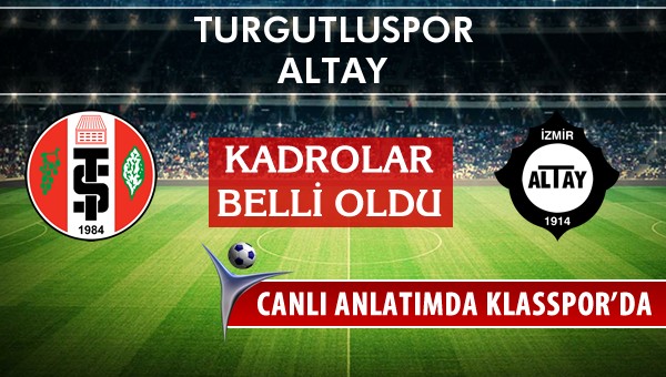 İşte Turgutluspor - Altay maçında ilk 11'ler