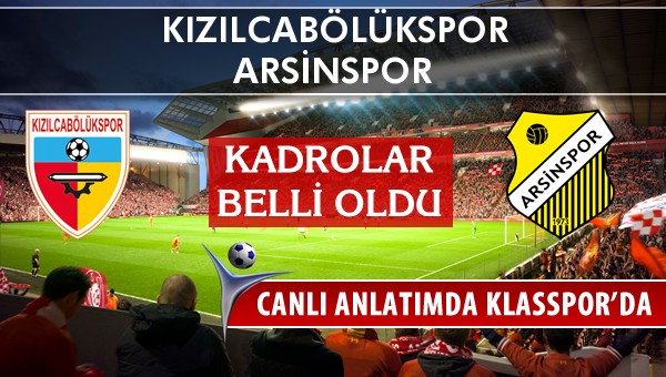 Kızılcabölükspor - Arsinspor sahaya hangi kadro ile çıkıyor?