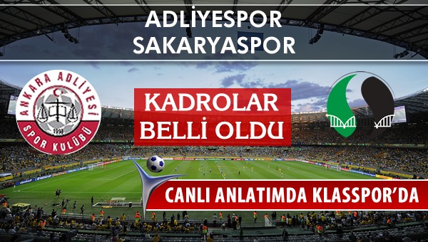 İşte Adliyespor - Sakaryaspor maçında ilk 11'ler
