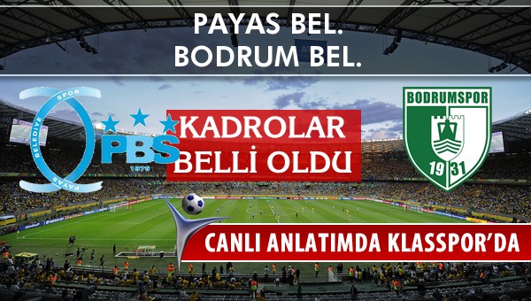 İşte Payas Bel. - Bodrum Bel. maçında ilk 11'ler