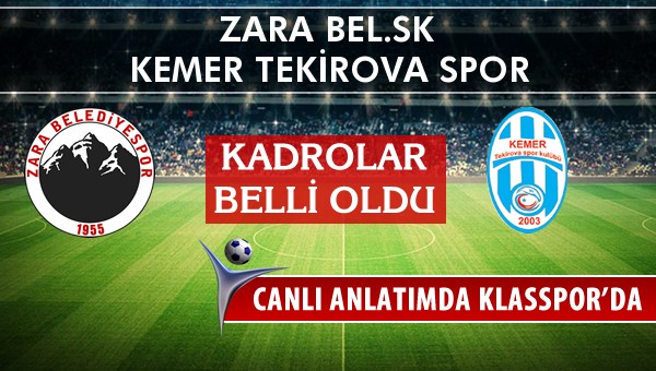 İşte Zara Bel.SK - Kemer Tekirova Spor maçında ilk 11'ler