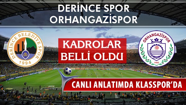 İşte Derince Spor - Orhangazispor maçında ilk 11'ler