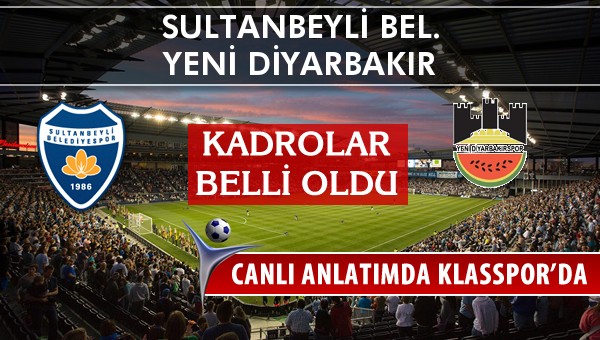 İşte Sultanbeyli Bel. - Diyarbekirspor maçında ilk 11'ler