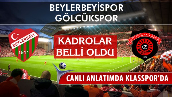 Beylerbeyispor - Gölcükspor sahaya hangi kadro ile çıkıyor?