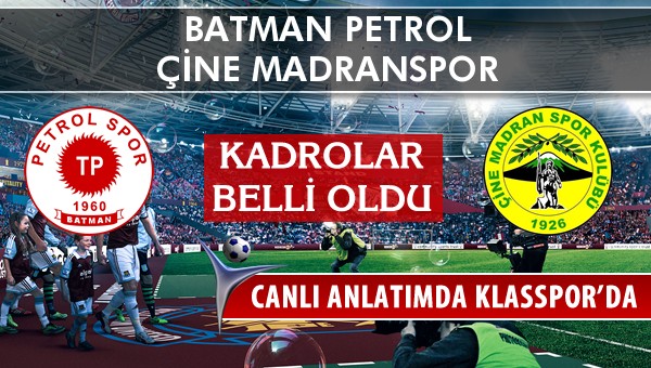 İşte Batman Petrol - Çine Madranspor maçında ilk 11'ler