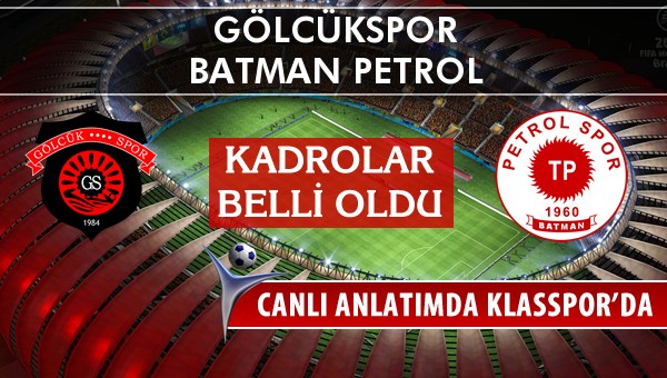 Gölcükspor - Batman Petrol sahaya hangi kadro ile çıkıyor?