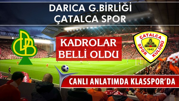 İşte Darıca G.Birliği - Çatalca Spor maçında ilk 11'ler