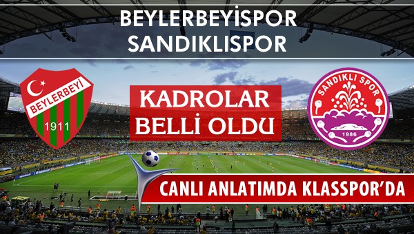 İşte Beylerbeyispor - Sandıklıspor maçında ilk 11'ler