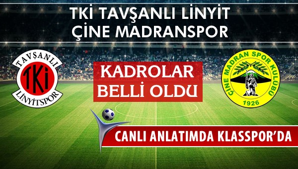 İşte TKİ Tavşanlı Linyit - Çine Madranspor maçında ilk 11'ler