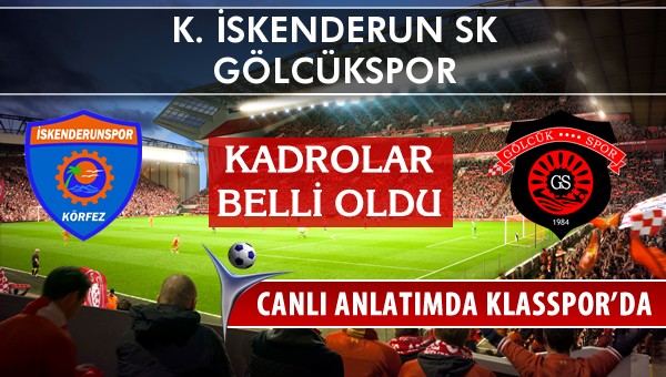 İşte K. İskenderun SK - Gölcükspor maçında ilk 11'ler