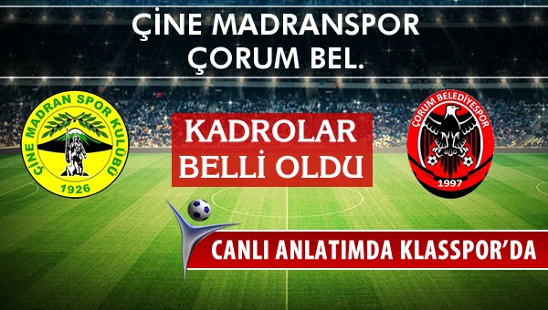 İşte Çine Madranspor - Çorum Bel. maçında ilk 11'ler