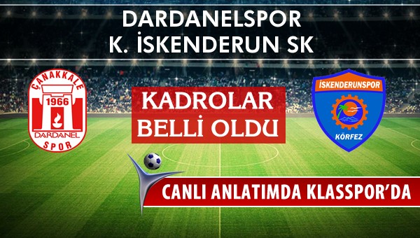 İşte Dardanelspor - K. İskenderun SK maçında ilk 11'ler