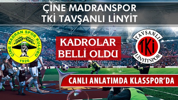 İşte Çine Madranspor - TKİ Tavşanlı Linyit maçında ilk 11'ler