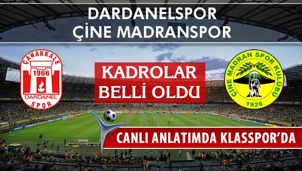 İşte Dardanelspor - Çine Madranspor maçında ilk 11'ler