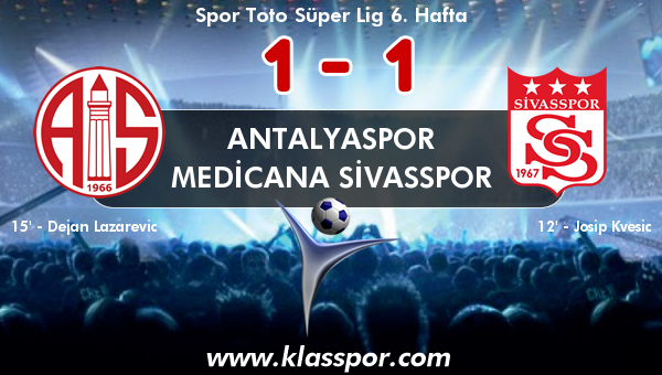 Antalyaspor 1 - Medicana Sivasspor 1