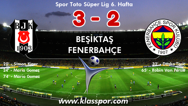 Beşiktaş 3 - Fenerbahçe 2