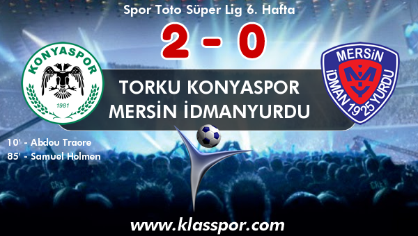 Torku Konyaspor 2 - Mersin İdmanyurdu 0