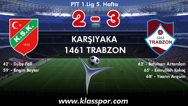 Karşıyaka 2 - 1461 Trabzon 3